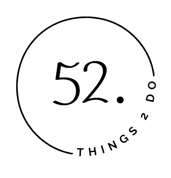 52 Things To Do